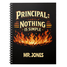 Cuaderno Custom Funny Principal: Nothing Is Simple