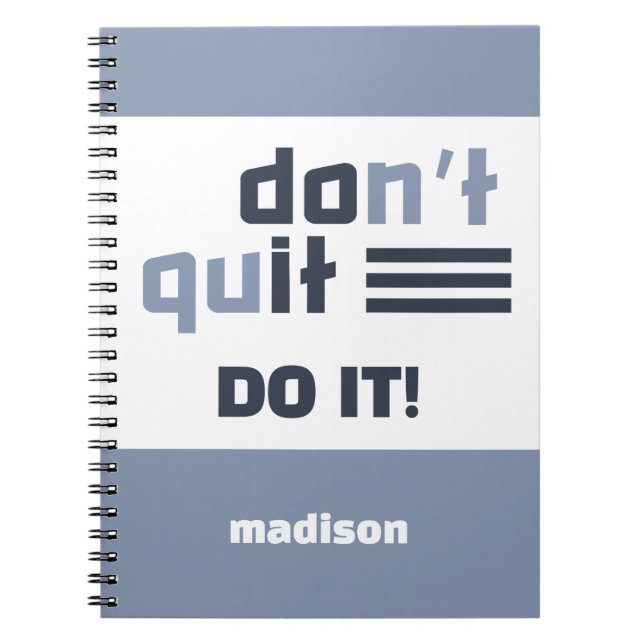 Cuaderno Custom Name "Don't Quit" (Frente)