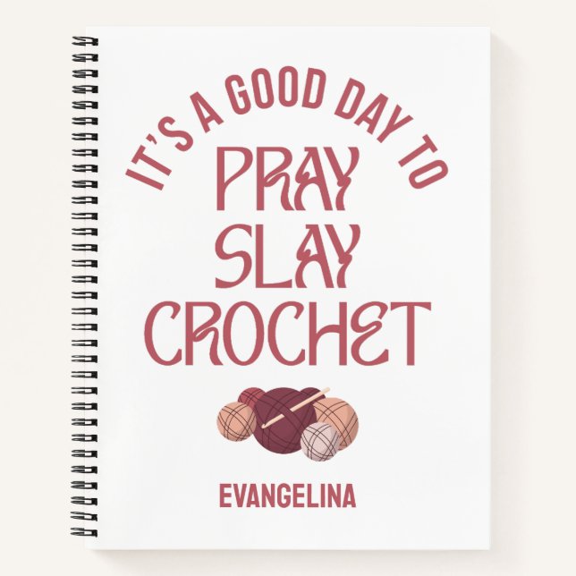 Cuaderno Custom PRAY SLAY CROCHET Christian Craft Projects (Anverso)