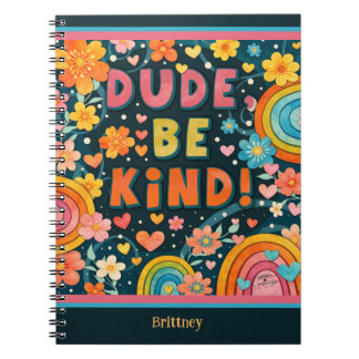 Cuaderno Custom Rainbow Colorful Dude Be Kind Happy