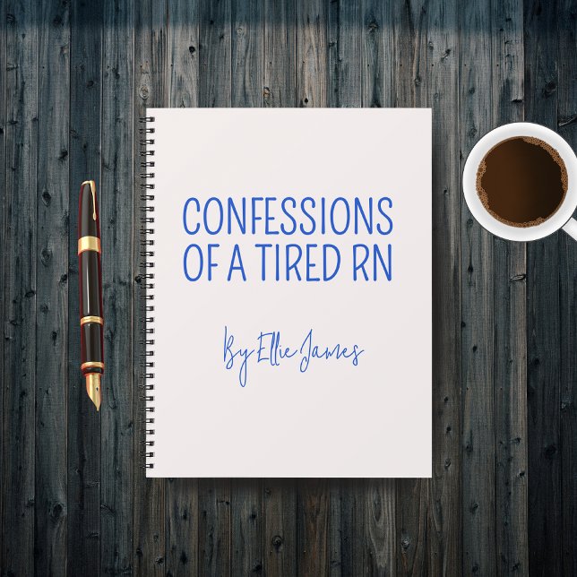 Cuaderno Custom Tired RN Nurse Journal Gift for Nurse Grad (Funny Nurse Notebook Gift — Personalized Journal for Tired RN, Night Shift Nurse, or Coworker Gift)