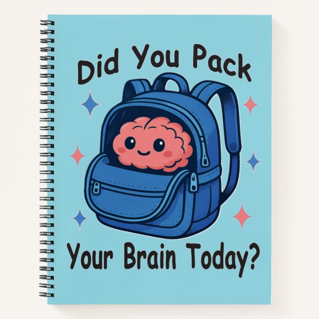 Cuaderno Cute “Did You Pack Your Brain Today?” Brain Pun (Anverso)
