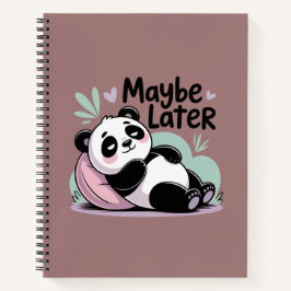 Cuaderno Cute Lazy Panda – “Quizás Más Tarde” Panda Relajan