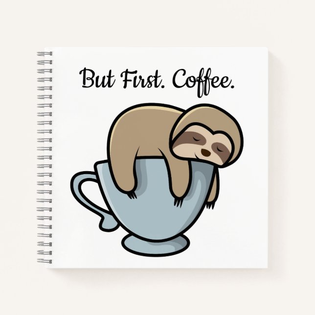 Cuaderno Cute Sloth Sleeping on Coffee Cup Coffee Quote (Anverso)