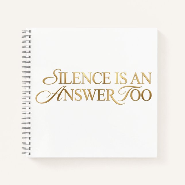 Cuaderno de citas Silence Is An Answer Too Gold (Anverso)