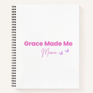 Cuaderno de Mama Cristiana Grace Made Me Mama
