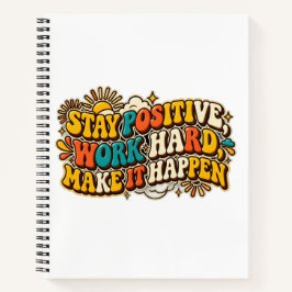 Cuaderno de Mantén la Actitud Positiva y Trabaja D