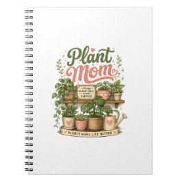 Cuaderno de notas Plant Mom Plants Make Life Bette