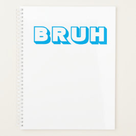 cuaderno de planificación moderna "bruh"
