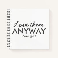 De todas formas, amarlos | Luke 23:24 Biblia Verse