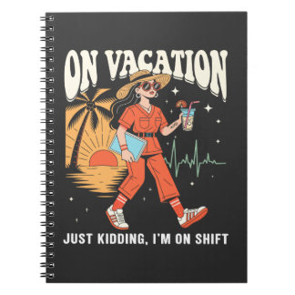 Cuaderno De Vacaciones Solo Bromeo Estoy En Turno Enfermera