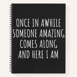 Cuaderno De Vez en cuando alguien asombroso viene