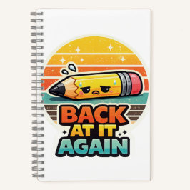 Cuaderno De Vuelta a Lo Mismo Diseño Divertido de Lápiz Esc