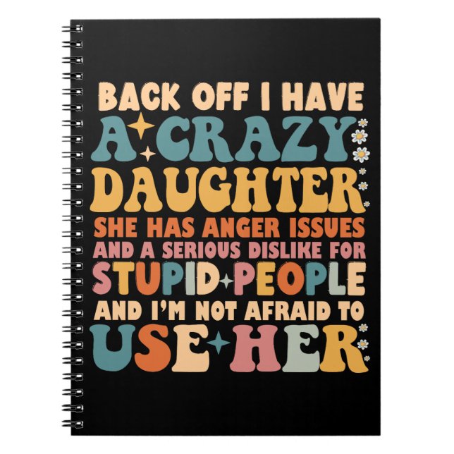 Cuaderno De Vuelta Tengo Una Hija Loca Que Tiene Furia (Frente)