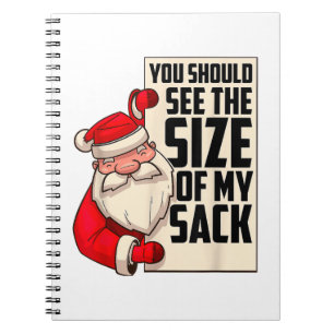 Cuaderno Deberías Ver El Tamaño De Mi Funny Sack Santa Chr