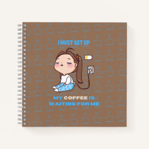 Cuaderno Debo levantarme, mi café me está esperando.