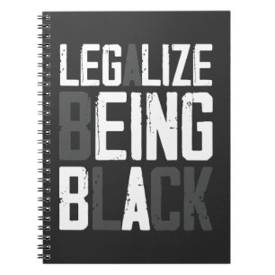 Cuaderno Declaración del mes Legalize Being Black History
