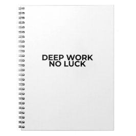 Cuaderno Deep Work No Luck Minimalist Professional Notebook
