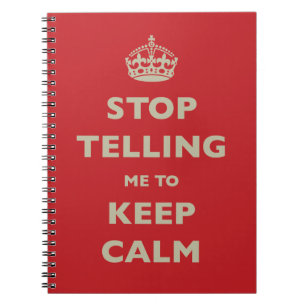 Cuaderno Deja De Decirme Que Mantenga La Calma