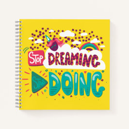 Cuaderno Deja de soñar, empieza a hacer amarillo