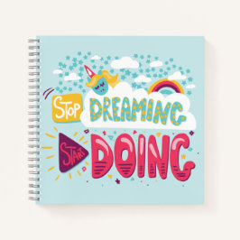 Cuaderno Deja de soñar, empieza a hacer turquesa pálida