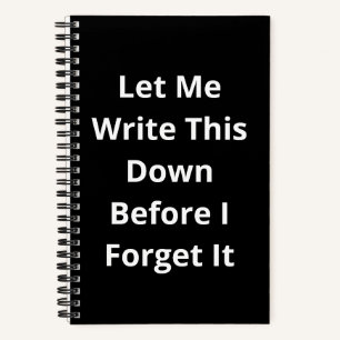 Cuaderno Déjame escribir esto antes de que lo olvide