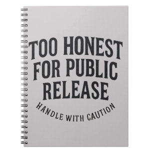 Cuaderno Demasiado honesto para la liberación pública