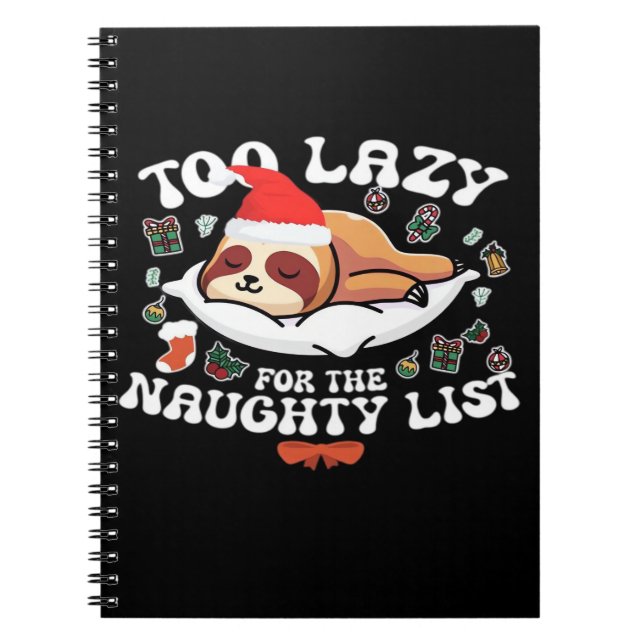 Cuaderno Demasiado perezoso para la lista traviesa, gracios (Frente)