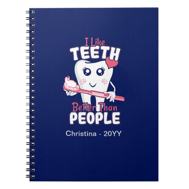 Cuaderno Dentista Divertido - Me gustan más los dientes que (Frente)