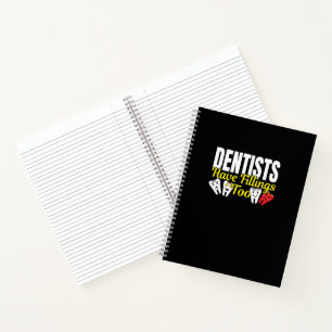 Cuaderno Dentista También Tiene Empastes - Chiste de Sentim
