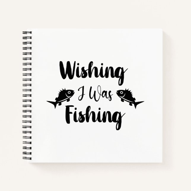 Cuaderno Deseando que estuviera pescando una cita divertida (Anverso)