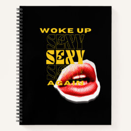 Cuaderno Desperté Sexy otra vez, sexy, elegante cita Chica