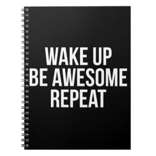 Cuaderno Despierta, Sé Asombroso, Repita - Inspirador