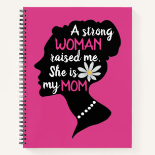 Cuaderno Día de la madre rosa, una mujer fuerte inspiradora