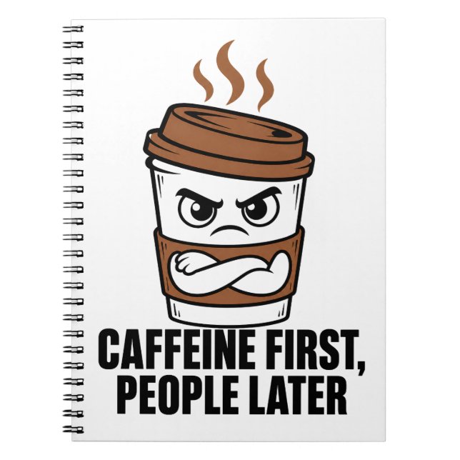 Cuaderno Diario introvertido Caffeine First People Later (Frente)