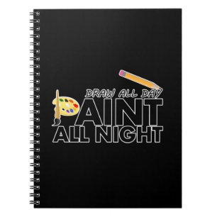 Cuaderno Dibujar todo el día, Pintar toda la noche