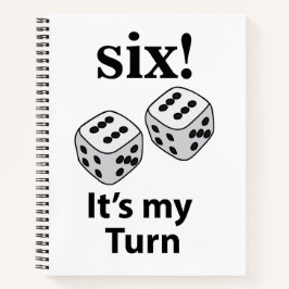 Cuaderno Dice Rolling Six It's My Turn Roll Dice