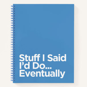 Cuaderno Difícil dilación "Cosas que dije que haría"
