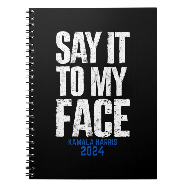Cuaderno Dígalo En Mi Cara Kamala Harris 2024 (Frente)