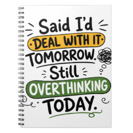 Cuaderno Dije que lo trataría mañana