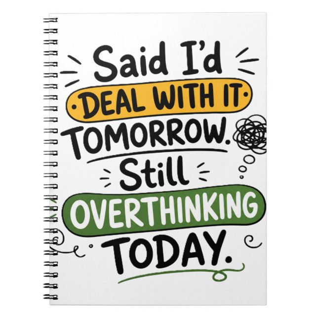 Cuaderno Dije que lo trataría mañana  (Frente)