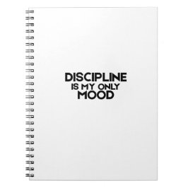 Cuaderno Discipline Is My Only Mood Minimalist Spiral