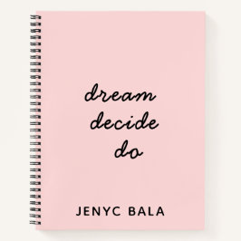 Cuaderno Diseño de guión rosa sonrojado Dream Plan Do
