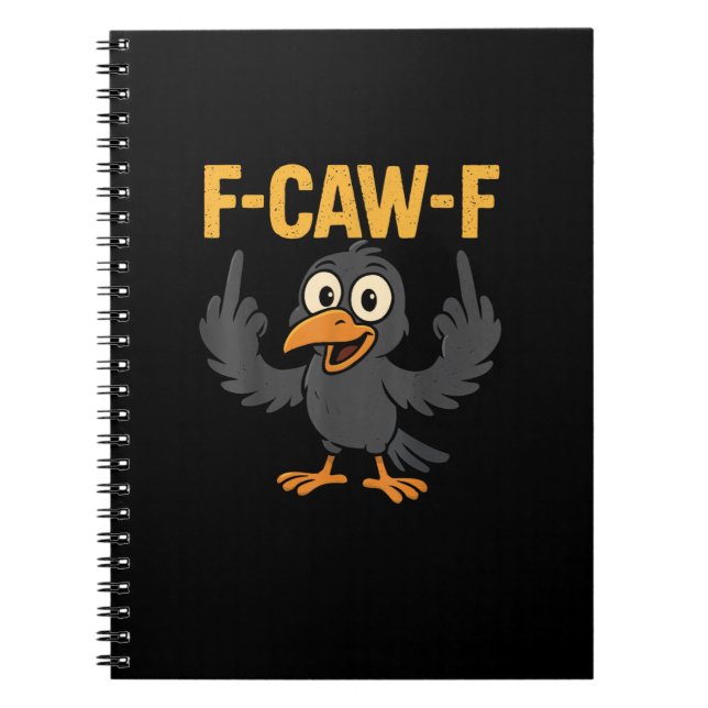 Cuaderno Diseño de humor de cuervo sarcástico F Caw F (Frente)