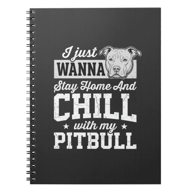 Cuaderno Diseño de Pitbull Quédate en Casa y Relájate (Frente)