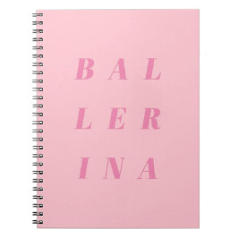Cuaderno Diseño de texto Ballerina rosa para bailarinas de