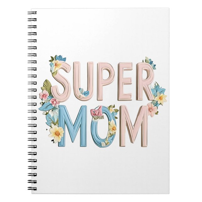 Cuaderno Diseño de texto floral de Super Mom (Frente)