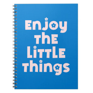 Cuaderno Disfruta las pequeñas cosas letra groovy