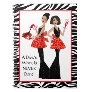 Cuaderno "Divas domésticas" - ¡El trabajo de una diva nunca