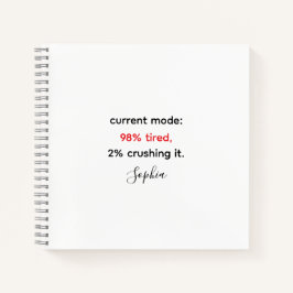 Cuaderno Divertido "98% Cansado, 2% Aplastándolo